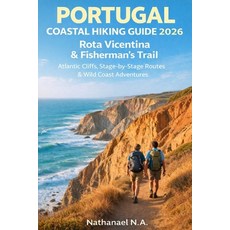 (英文圖書)Portugal Coastal Hiking Guide 2026: Rota Vicentina & Fisherman's Trail - Atlanti... 平裝版, Independently Published, 英文