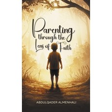 (英文圖書)Parenting through the Lens of Faith 精裝版, Authorhouse UK, 英文