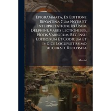 (英文圖書)Epigrammata Ex Editione Bipontina Cum Notis Et Interpretatione In Usum Delphini... 平裝版, Nabu Press, English, Paperback