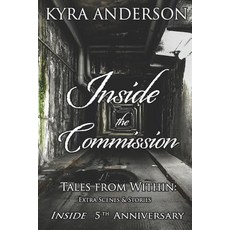 (영문도서) Inside the Commission: Tales from Within: Extra Scenes & Stories Paperback, Independently Published, English, 9781099958182