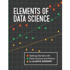 (영문도서) Elements of Data Science: Getting Started with Data Science and Python Paperback, Green Tea Press, English, 9780971677517