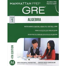 GRE 1: Algebra, Manhattan Prep