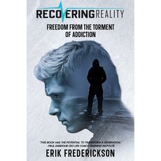 (영문도서) Recovering Reality: "Freedom from the torment of addiction" Paperback, Independently Published, English, 9798862697322