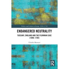 (英文圖書)Endangered Neutrality: Tuscany England and the Plowman Case (1696-1704) 平裝版, Routledge, English