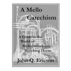 멜로 교리문답 멜로폰과 마칭 혼의 세계로 가는 가이드, 1개