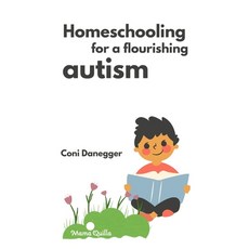 (영문도서) Homeschooling for a Flourishing Autism Paperback, Independently Published, English, 9798854158305