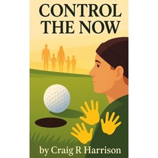 (英文圖書)Control the Now: A Young Adult's Story of Cancer Courage and Choosing Today 平裝版, Independently Published, 英文