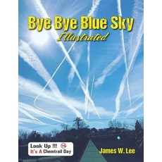 (영문도서) Bye Bye Blue Sky Illustrated: Black and White Paperback, Independently Published, English, 9798840138724