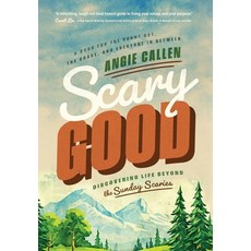 (영문도서)Scary Good: Discovering Life Beyond the Sunday Scaries Hardcover, Modern Coach Press, English, 9798994213612