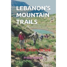 (英文圖書)Lebanon's Mountain Trails: From Cedars to Sea 平裝版, Independently Published, English