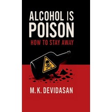(英文圖書)Alcohol Is Poison: How to Stay Away 精裝版, Notion Press, 英文