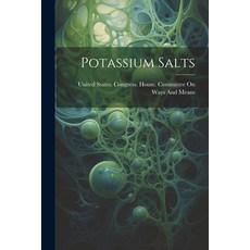 (영문도서) Potassium Salts Paperback, Legare Street Press, English, 9781022466760