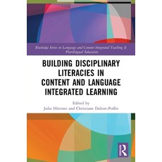 (영문도서)Building Disciplinary Literacies in Content and Language Integrated Learning Paperback, Routledge, English, 9781032517308