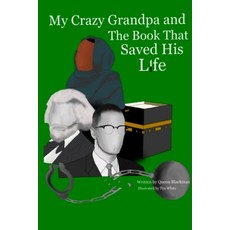 (영문도서) My Crazy Grandpa And The Book That Saved His Life Paperback, Queon Blackman, English, 9798218581428