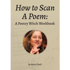 (영문도서) How to Scan a Poem: A Poetry Witch Workbook Paperback, Poetry Witch Press, English, 9781737307563