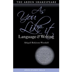As You Like It: Language and Writing Hardcover, Arden Shakespeare