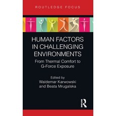 (영문도서)Human Factors in Challenging Environments: From Thermal Comfort to G-Force Exposure Hardcover, Routledge, English, 9781032841311
