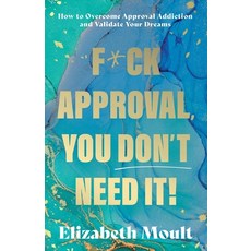 (英文圖書)F*ck Approval You Don't Need It! 平裝版, Book Guild, 英文