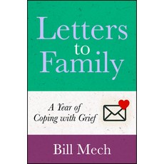 (영문도서)Letters to Family: A Year of Coping with Grief Hardcover, Bookpress Publishing, English, 9781960259554