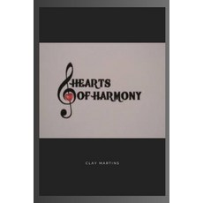 (영문도서)Hearts of Harmony Paperback, Independently Published, English, 9798268542233