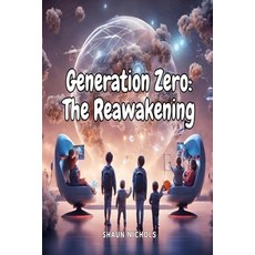 (영문도서) Generation Zero: The Reawakening Paperback, Independently Published, English, 9798867043674