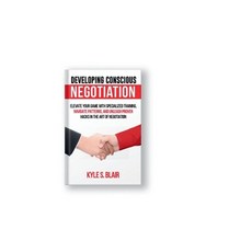(영문도서) Developing Conscious Negotiation: Elevate Your Game with Specialized Training Navigate Patte... Paperback, Independently Published, English, 9798872328537