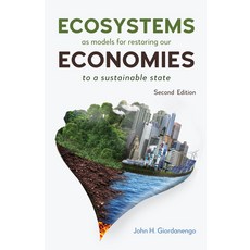(영문도서) Ecosystems as Models for Restoring Our Economies 2nd Edition: To a Sustainable... Paperback, Anthem Press, English, 9781839993190