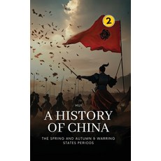 (영문도서)The Spring and Autumn & Warring States Periods: A History of China Paperback, Hui Wang, English, 9789190115022
