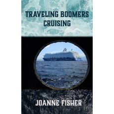 (英文圖書)Traveling Boomers Cruising: Your Ultimate Guide to Life at Sea 平裝版, Independently Published, 英文
