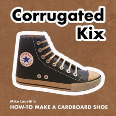 Corrugated Kix: How to Make a Cardboard Shoe Paperback, Independently Published, English, 9798722434654