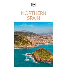 (영문도서)DK Northern Spain: Must-See Sights. Culture & History. Detailed Maps & Tours. Co... Paperback, DK Publishing (Dorling Kind..., English, 9780241790144