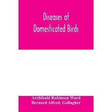 (영문도서) Diseases of domesticated birds Paperback, Alpha Edition, English, 9789353979416