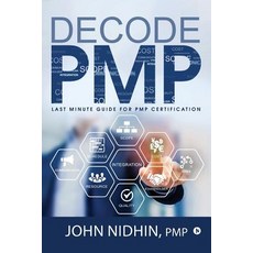 (영문도서) Decode PMP: Last Minute Guide for PMP Certification Paperback, Notion Press, Inc, English, 9781644294703