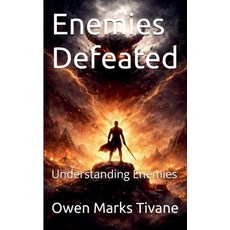 (英文圖書)Enemies Defeated: Understanding Enemies 平裝版, Owen Marks Tivane, 英文