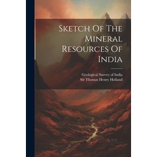 (영문도서) Sketch Of The Mineral Resources Of India Paperback, Legare Street Press, English, 9781022335141