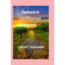 (英文圖書)Jamaica Unfiltered travel: Discover the Soul Secrets & Adventures of the Caribb... 平裝版, Independently Published, 英文