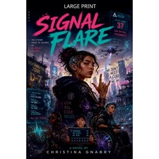 (영문도서)Signal Flare Paperback, Scarlett Everhart, English, 9798235972186