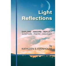 (英文書籍)Light Reflections： Explore Absorb Reflect; Scripture Poetry Discovery Paperback, Empowerment Institute Publi..., 英文, 平裝版