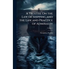 (英文圖書)A Treatise On the Law of Shipping and the Law and Practice of Admiralty 精裝版, Hutson Street Press, 英文