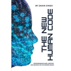 (英文圖書)The New Human Code: A Guide to Reprogramming Mind Emotion and Meaning in the 2... 平裝版, Independently Published, 英文
