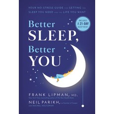 Better Sleep Better You: Your No-Stress Guide for Getting the Sleep You Need and the Life You Want Hardcover, Little, Brown Spark, English, 9780316462129