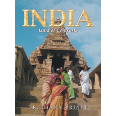 (영문도서) India: Land of Contrasts Hardcover, Authorhouse, English, 9798823006439