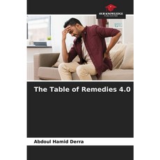 (영문도서)The Table of Remedies 4.0 Paperback, Our Knowledge Publishing, English, 9786208935085