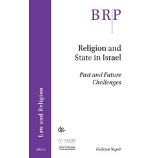 (영문도서)Religion and State in Israel: Past and Future Challenges Paperback, Brill Nijhoff, English, 9789004758872