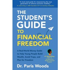 (영문도서)The Student's Guide to Financial Freedom: A Real-World Money Guide to Help Young... Paperback, Freedom Unlimited LLC, English, 9781737606628