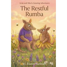 (영문도서)Arnie and Alice's Restful Rumba Paperback, Independently Published, English, 9798276838489