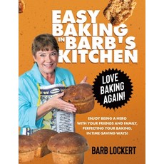 (영문도서) Easy Baking in Barb's Kitchen Paperback, Tellwell Talent, English, 9780228885313