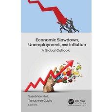 (英文圖書)Economic Slowdown Unemployment and Inflation: A Global Outlook 精裝版, Apple Academic Press, 英文