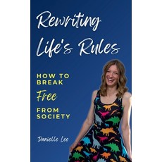 (英文圖書)Rewriting Life's Rules: How To Break Free From Society 平裝版, Hill House Publishing, 英文