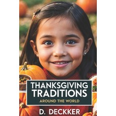 (영문도서) Thanksgiving Traditions Around the World Paperback, Independently Published, English, 9798346625643